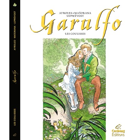 Garulfo, les coulisses