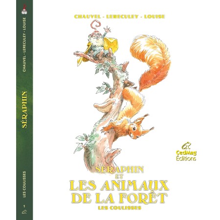 Séraphin, les coulisses