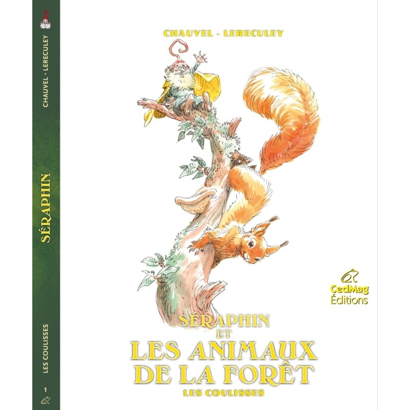 Séraphin, les coulisses Séraphin, les coulisses